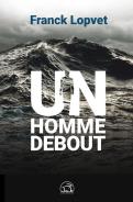 Un Homme Debout