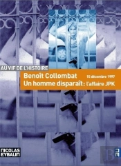 Un Homme Disparait : Jpk Emporte Par La Raison D' Etat