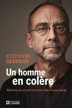 Bertrand.pt - Un Homme En Colère : Réflexions Sur Le Trash Et La Haine Dans L'Espace Public