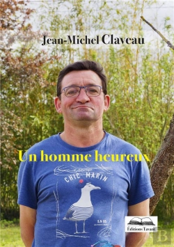 Bertrand.pt - Un Homme Heureux - Biographie De Jean-Michel Claveau
