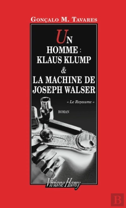 Bertrand.pt - Un Homme : Klaus Klump Et La Machine De Joseph Walser