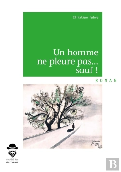 Bertrand.pt - Un Homme Ne Pleure Pas... Sauf !