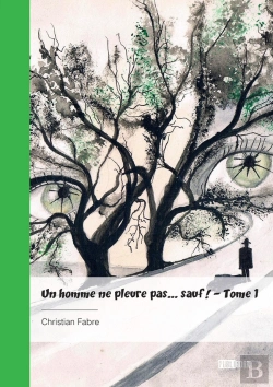 Bertrand.pt - Un Homme Ne Pleure Pas... Sauf ! - Tome 1