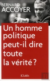 Un Homme Politique Peut-Il Dire Toute La Vérité ?