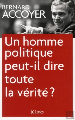 Bertrand.pt - Un Homme Politique Peut-Il Dire Toute La Vérité ?