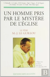 Un Homme Pris Par Le Mystere De L'Eglise