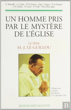 Bertrand.pt - Un Homme Pris Par Le Mystere De L'Eglise