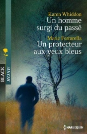 Un Homme Surgi Du Passe - Un Protecteur Aux Yeux Bleus