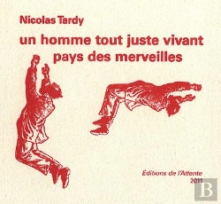 Bertrand.pt - Un Homme Tout Juste Vivant - Pays Des Merveilles