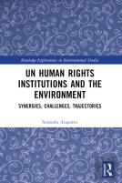 Un Human Rights Institutions And The Environment