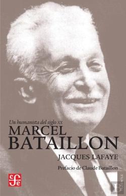 Bertrand.pt - Un Humanista Del Siglo Xx. Marcel Bataillon