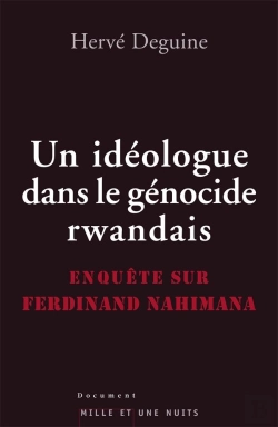 Bertrand.pt - Un Idéologue Du Génocide Rwandais ; Enquête Sur Ferdinand Nahimana