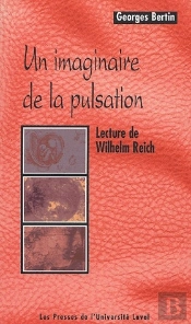 Un Imaginaire De La Pulsation ; Lecture De Wihelm Reich