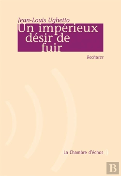 Bertrand.pt - Un Impérieux Désir De Fuir