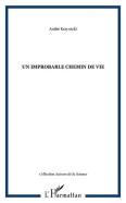 Un Improbable Chemin De Vie