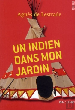 Bertrand.pt - Un Indien Dans Mon Jardin