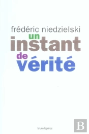 Un Instant De Verite