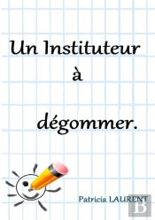Un Instituteur À Dégommer