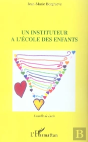 Un Instituteur A L'Ecole Des Enfants