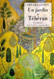 Un Jardin A Teheran