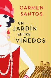 Un Jardín Entre Viñedos