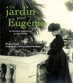 Bertrand.pt - Un Jardin Pour Eugenie : Le Derniere Imperatrice Au Cap Martin