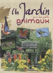 Un Jardin Pour Les Petits Animaux