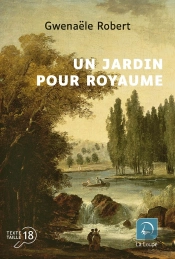 Un Jardin Pour Royaume