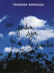 Un Jardin Sur Le Ventre