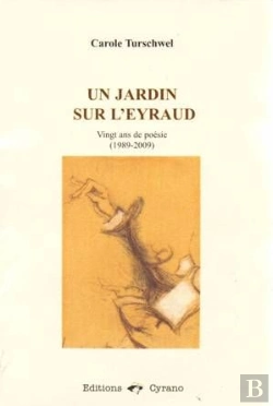 Bertrand.pt - Un Jardin Sur L'Eyraud Vingt Ans De Poésie (1989-2009)
