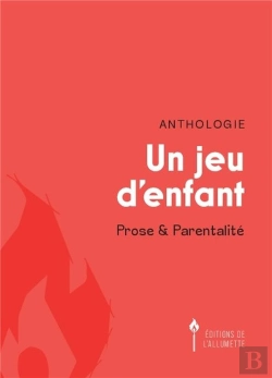 Bertrand.pt - Un Jeu D'Enfant - Prose Et Parentalite