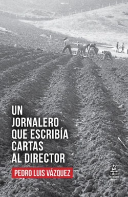Bertrand.pt - Un Jornalero Que Escribia Cartas Al Director