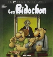 Un Jour Au Musee Avec Les Bidochon T.2