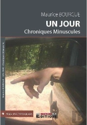 Un Jour, Chroniques Minuscules