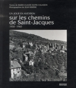 Bertrand.pt - Un Jour En Averyron Sur Les Chemins De Saint Jacques ; 1950-1960