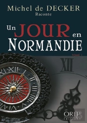 Un Jour En Normandie