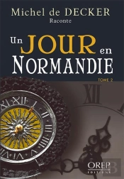 Un Jour En Normandie T.2