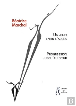 Bertrand.pt - Un Jour Enfin L'Acces Suivi De Progression Jusqu'Au Coeur