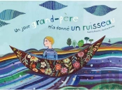 Un Jour Grand-Père M'A Donné Un Ruisseau