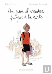 Un Jour Il Viendra Frapper A Ta Porte