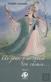 Un Jour J'Ai Croisé Ton Chemin ...
