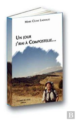 Bertrand.pt - Un Jour J'Irai À Compostelle