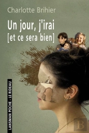 Un Jour, J'Irai [Et Ce Sera Bien]