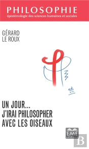 Un Jour J'Irai Philosopher Avec Les Oiseaux