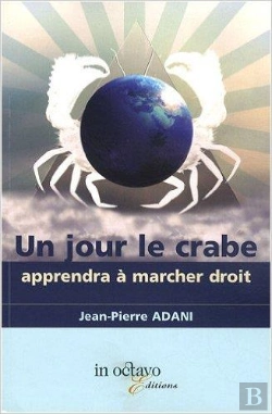Bertrand.pt - Un Jour Le Crabe Apprendra À Marcher Droit