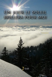 Un Jour Le Soleil Brillera Pour Moi