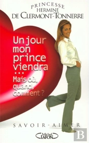 Un Jour Mon Prince Viendra ; Mais Ou Quand Comment