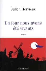 Un Jour Nous Avons Été Vivants