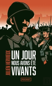Un Jour Nous Avons Été Vivants