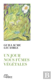 Un Jour Nous Fûmes Végétales